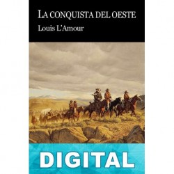 La conquista del Oeste Louis L’Amour
