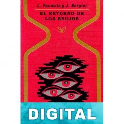 El retorno de los brujos Louis Pauwels & Jacques Bergier