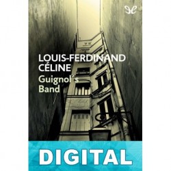 Guignol’s Band Louis-Ferdinand Céline