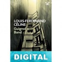 Guignol’s Band Louis-Ferdinand Céline