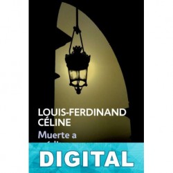 Muerte a crédito Louis-Ferdinand Céline