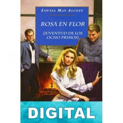 Rosa en flor Louisa May Alcott