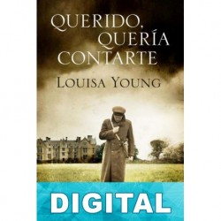 Querido, quería contarte Louisa Young