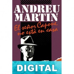 El señor Capone no está en casa Andreu Martín