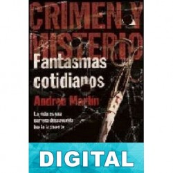Fantasmas cotidianos Andreu Martín