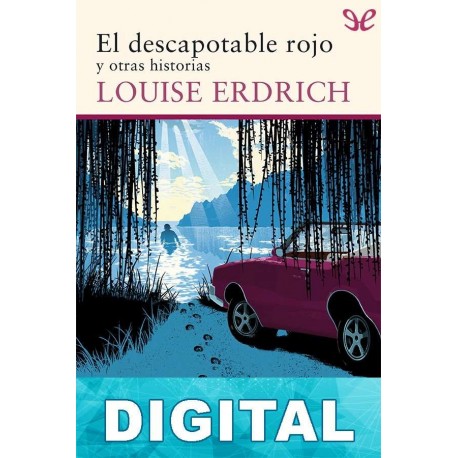 El descapotable rojo Louise Erdrich