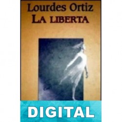 La liberta Lourdes Ortiz