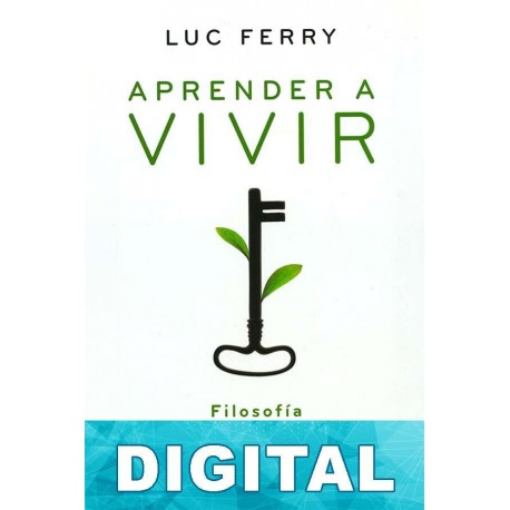 Aprender a vivir Luc Ferry