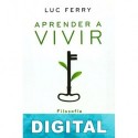Aprender a vivir Luc Ferry