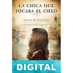 La chica que tocaba el cielo Luca Di Fulvio