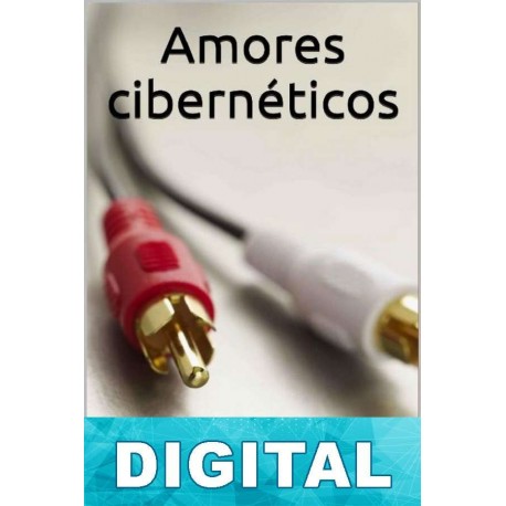 Amores cibernéticos Lucas Claudín di Fidio