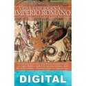 Breve historia de la vida cotidiana del Imperio romano Lucia Avial Chicharro