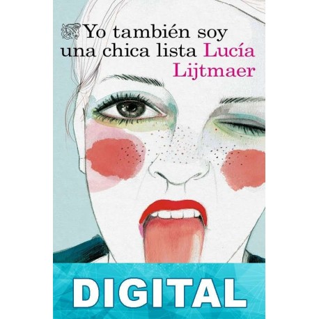 Yo también soy una chica lista Lucía Lijtmaer