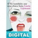 Yo también soy una chica lista Lucía Lijtmaer