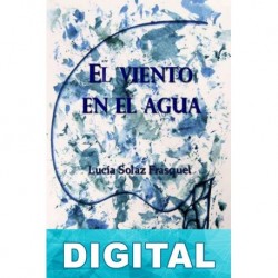 El viento en el agua Lucía Solaz Frasquet