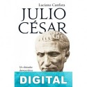 Julio César: Un dictador democrático Luciano Canfora