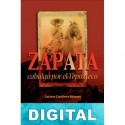 Zapata cabalga por el Tepozteco Luciano Concheiro Bórquez