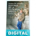 Historia de la filosofía griega (de Sócrates en adelante) Luciano de Crescenzo