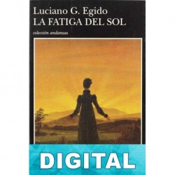La fatiga del sol Luciano G. Egido