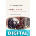 Lenin y Hitler Luciano Pellicani