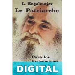 Le Patriarche: para los toxicómanos, la esperanza Lucien Engelmajer