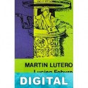 Martín Lutero Lucien Febvre