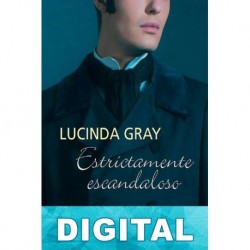 Estrictamente escandaloso Lucinda Gray