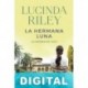 La hermana luna Lucinda Riley