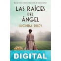 Las raíces del ángel Lucinda Riley