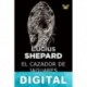 El cazador de jaguares (Ed. íntegra) Lucius Shepard