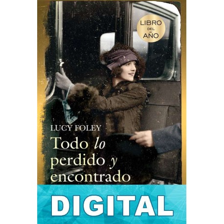 Todo lo perdido y encontrado Lucy Foley