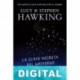 La clave secreta del Universo Lucy Hawking & Stephen Hawking
