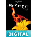 Mr Fire y yo Vol.3 Lucy Jones
