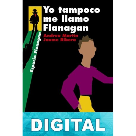 Yo tampoco me llamo Flanagan Andreu Martín & Jaume Ribera