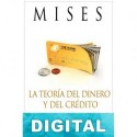 La teoría del dinero y del crédito Ludwig von Mises