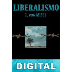 Liberalismo (Trad. Juan Marcos de la Fuente) Ludwig von Mises