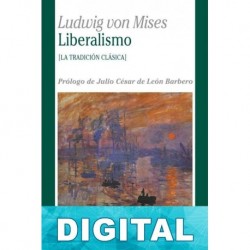 Liberalismo (Trad. Juan Marcos de la Fuente) Ludwig von Mises