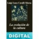 La evolución de la cultura Luigi Luca Cavalli-Sforza