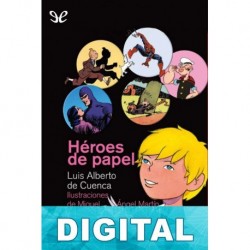Héroes de papel Luis Alberto de Cuenca