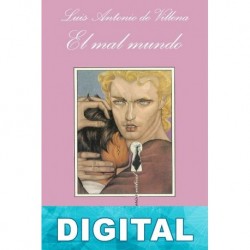 El mal mundo Luis Antonio de Villena