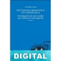 Dictadura mediática en Venezuela Luis Britto García