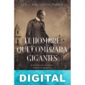 El hombre que compraba gigantes Luis C. Folgado de Torres
