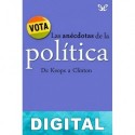 Las anécdotas de la política. De Keops a Clinton Luis Carandell