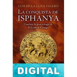 La conquista de Isphanya Luis de la Luna Valero