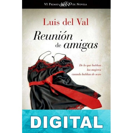 Reunión de amigas Luis del Val