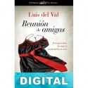 Reunión de amigas Luis del Val