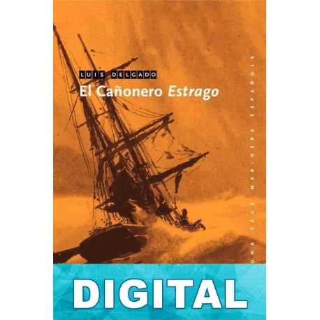 El cañonero Estrago Luis Delgado