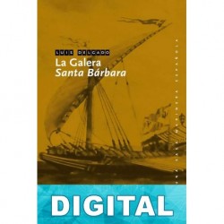 La galera «Santa Bárbara» Luis Delgado