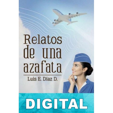 Relatos de una azafata Luis Díaz