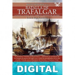 Breve historia de la batalla de Trafalgar Luis E. Íñigo Fernández